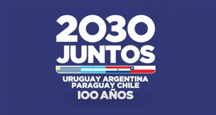Argentina, Uruguay, Paraguay y Chile van juntos por el sue&ntilde;o de ser sede del Mundial 2030