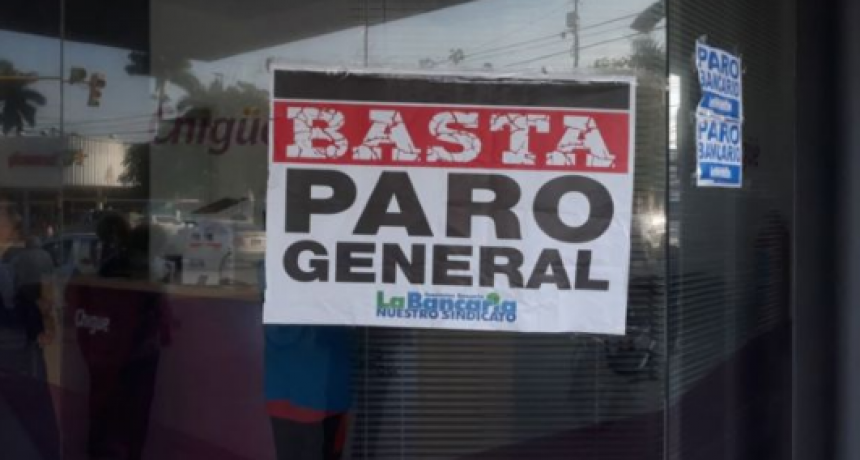 La Bancaria ratific&oacute; el paro y exigi&oacute; un bono a las empresas para compensar el impuesto a las Ganancias