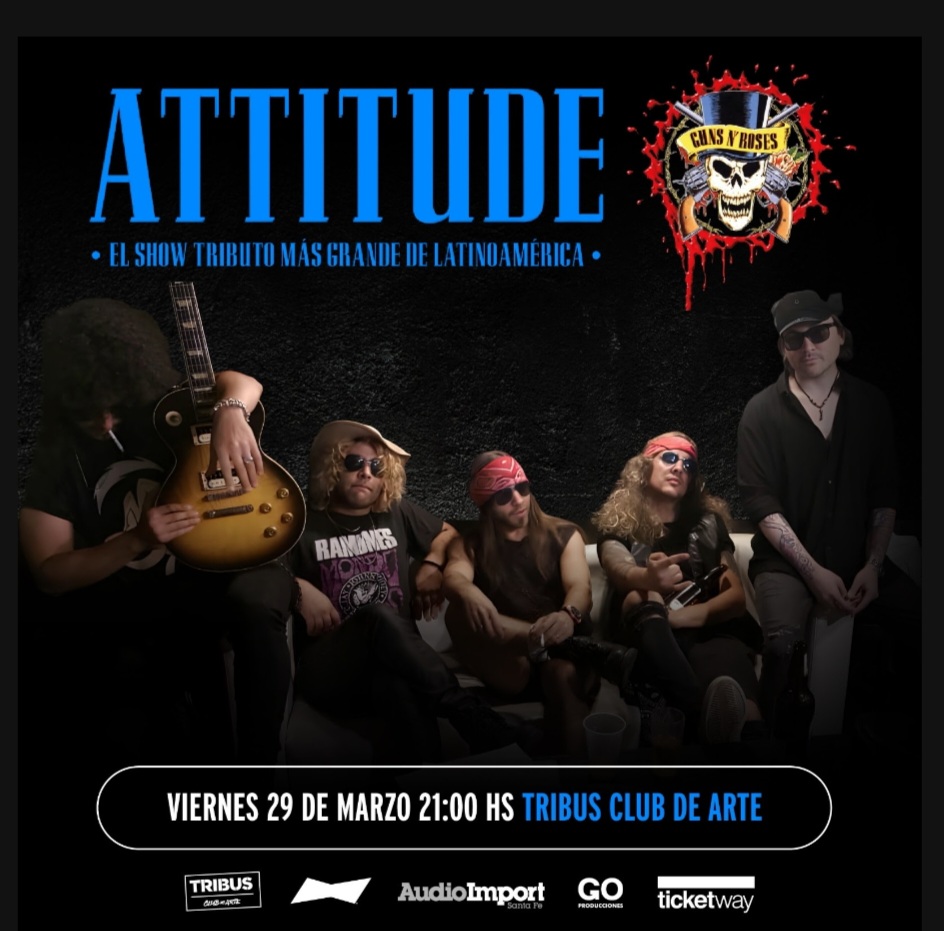 Vuevle a Tribus Attitude, el show tributo A Guns n' Roses de Latinoamérica 