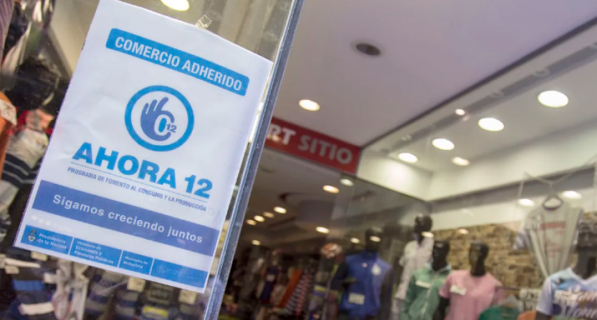 Ahora 12: cu&aacute;nto bajar&aacute; el costo de financiamiento tras los anuncios de Econom&iacute;a