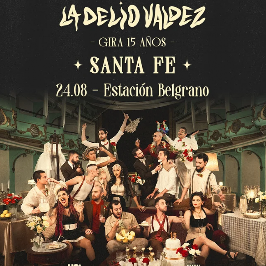 La Delio Valdez regresa a Santa Fe festejando sus 15 a&ntilde;os