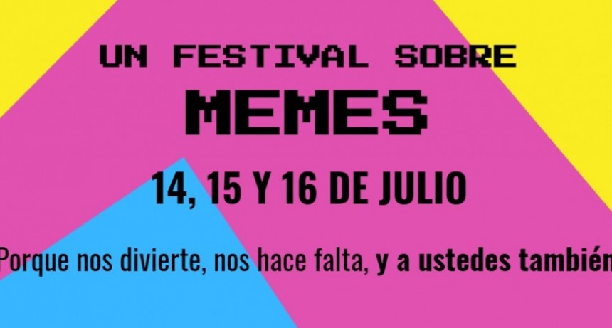14, 15 y 16 de Julio: Primer Festival de Memes