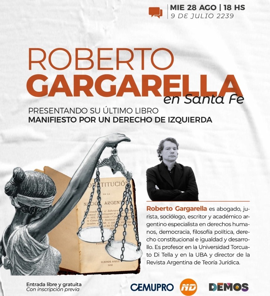 Roberto Gargarella presenta en Santa Fe su libro "Manifiesto por un derecho de izquierda"