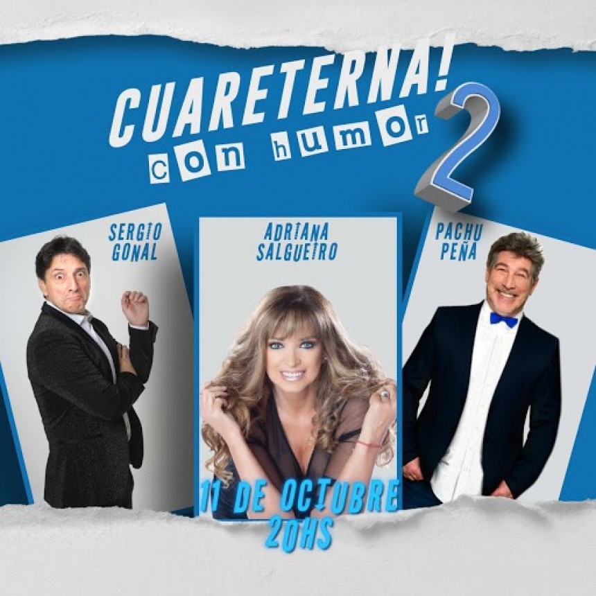 Adriana Salgueiro en &ldquo;Cuareterna Con Humor 2&rdquo;