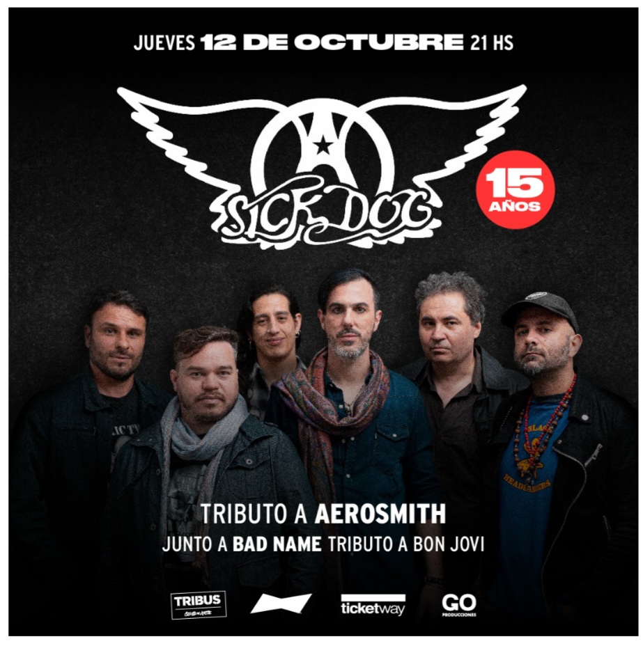El tributo a Aerosmith Sick Dog, festeja sus 15 a&ntilde;os en Tribus