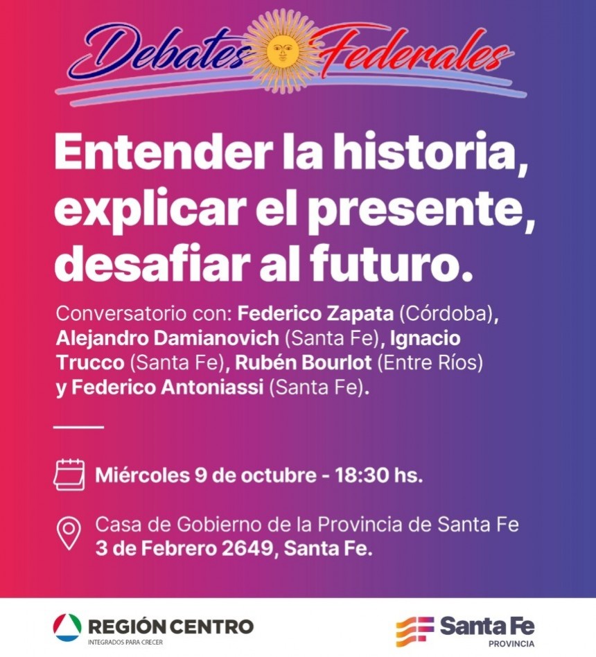 Inicia el ciclo de "Debates Federales" en la Casa de Gobierno de Santa Fe