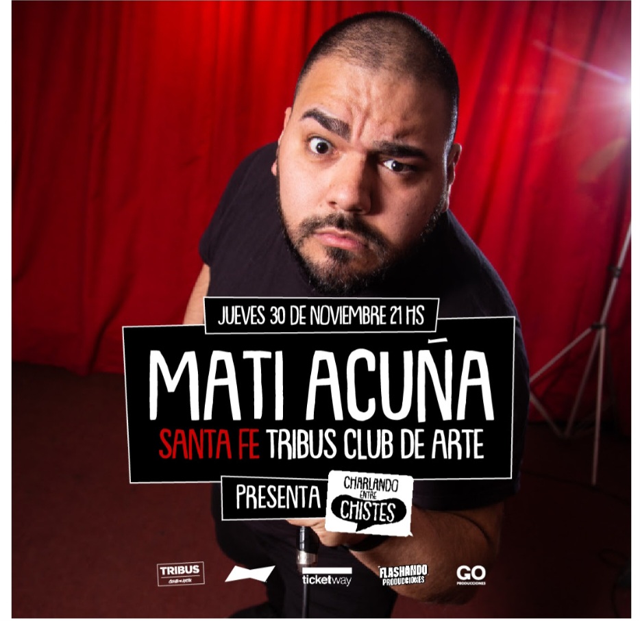 Mati Acu&ntilde;a llega a Tribus con su show de stand up "Charlando entre Chistes"