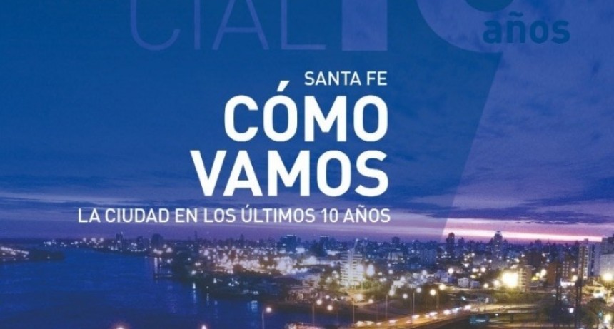 El informe &ldquo;Santa Fe C&oacute;mo Vamos: La ciudad en los &uacute;ltimos 10 a&ntilde;os&rdquo; ya est&aacute; online