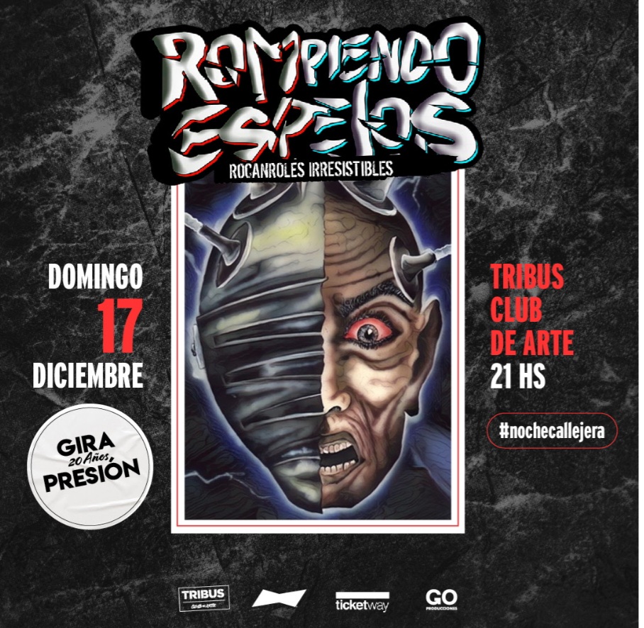 Noche Callejera en Tribus: Rompiendo Espejos festeja  los veinte a&ntilde;os de "Presi&oacute;n"